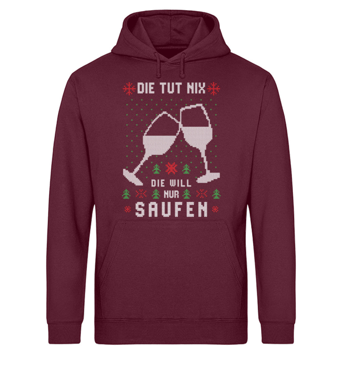 Die tut nix, die will nur Saufen - Ugly - Unisex Organic Hoodie
