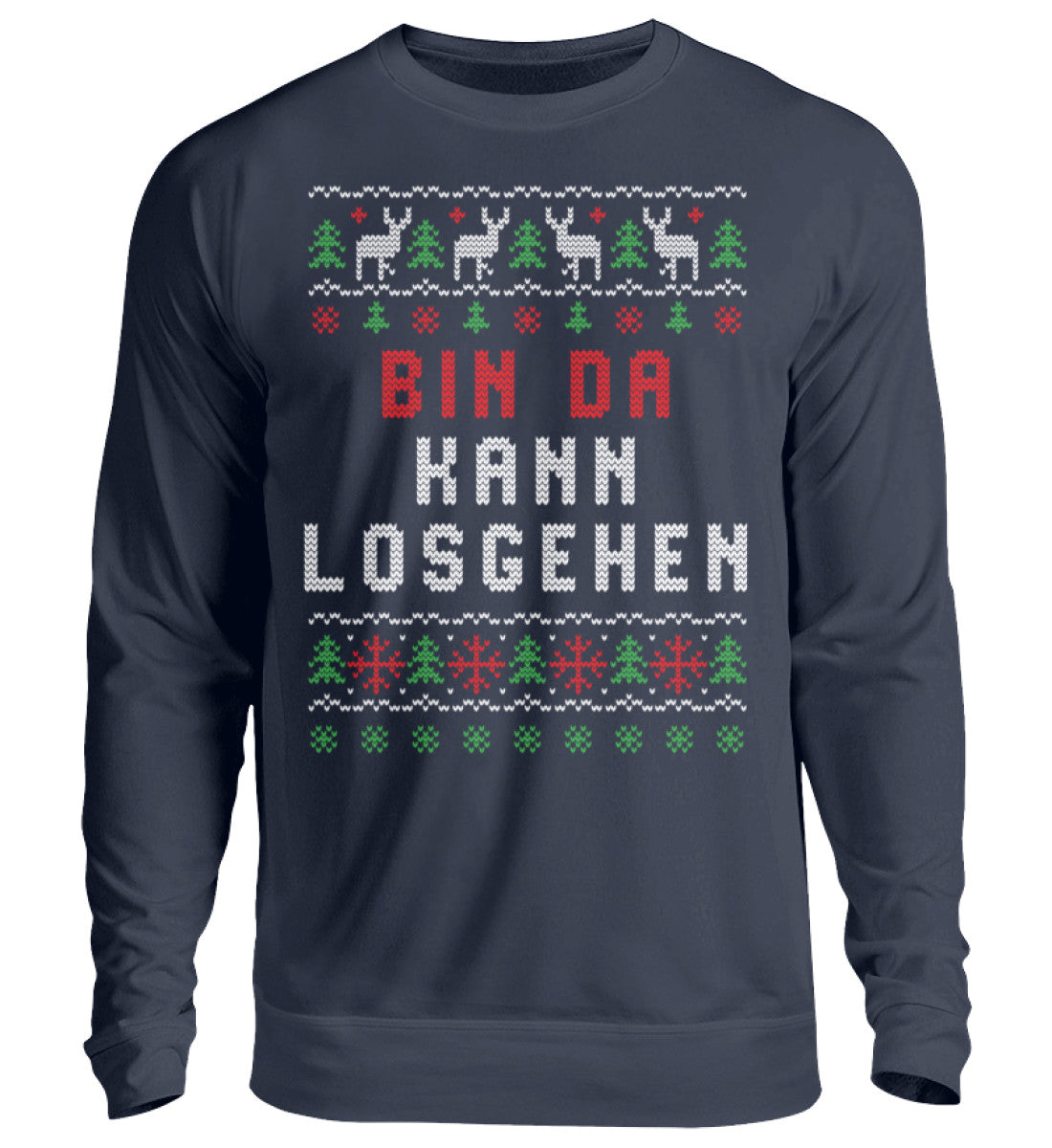 Bin da kann los gehen - Ugly Sweater - Unisex Pullover
