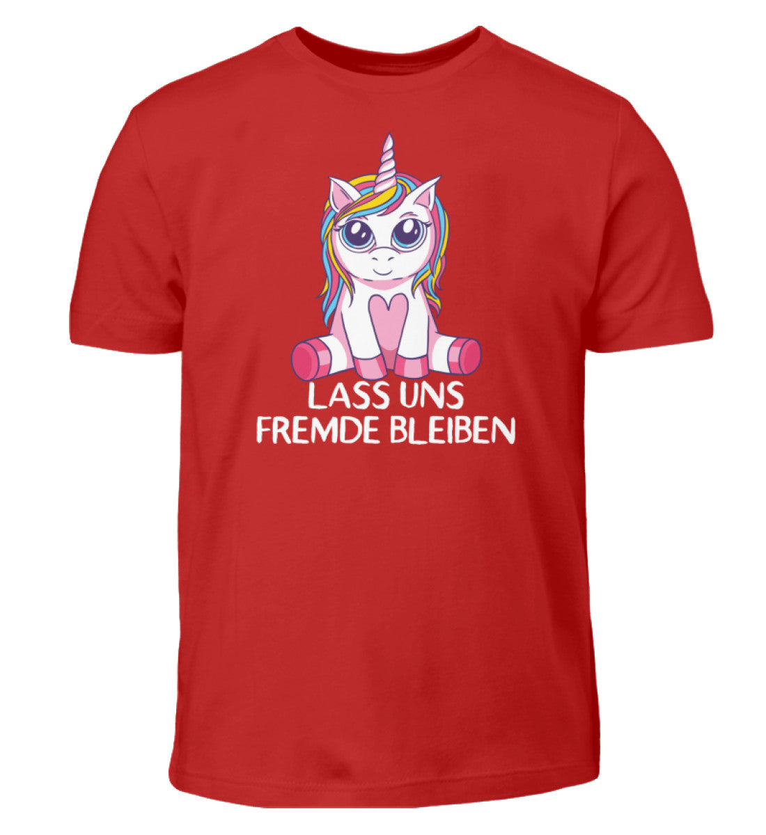 Lass uns fremde bleiben - Einhorn - TF - Kinder T-Shirt
