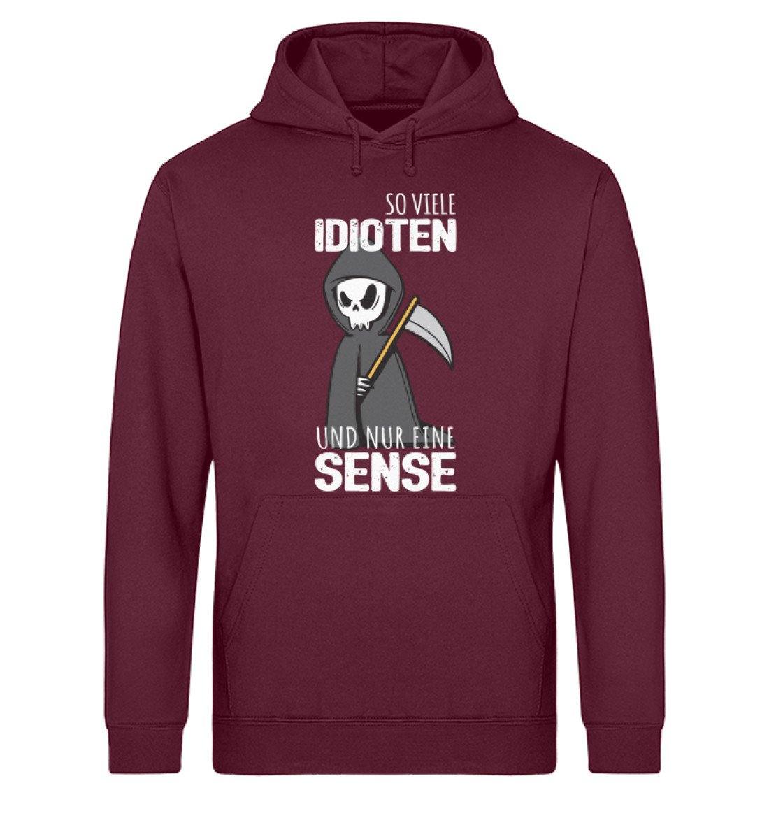 So viele Idioten und nur eine Sense - Unisex Organic Hoodie
