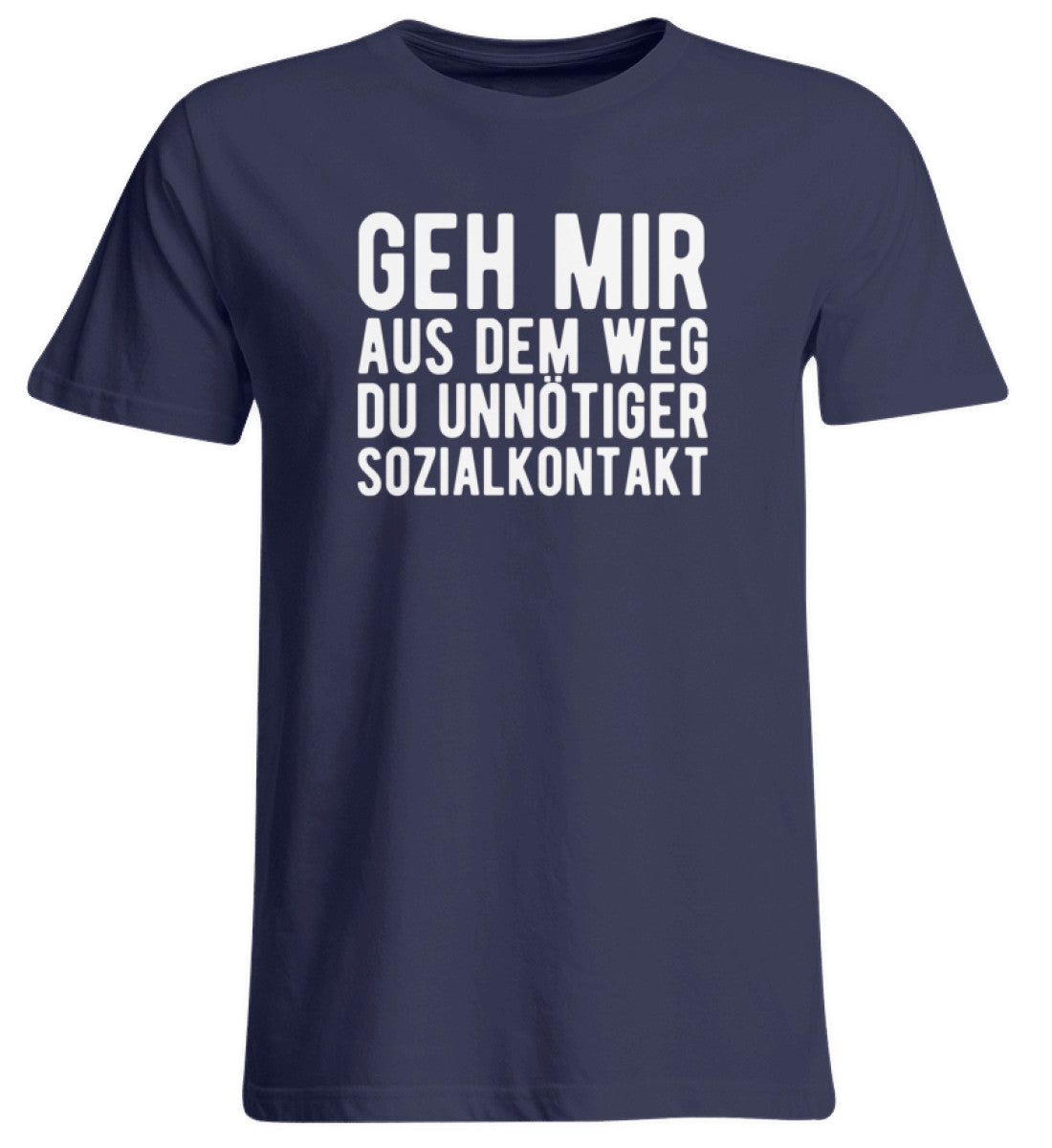 Aus dem Weg du unnötiger Sozialkontakt - Übergrößenshirt