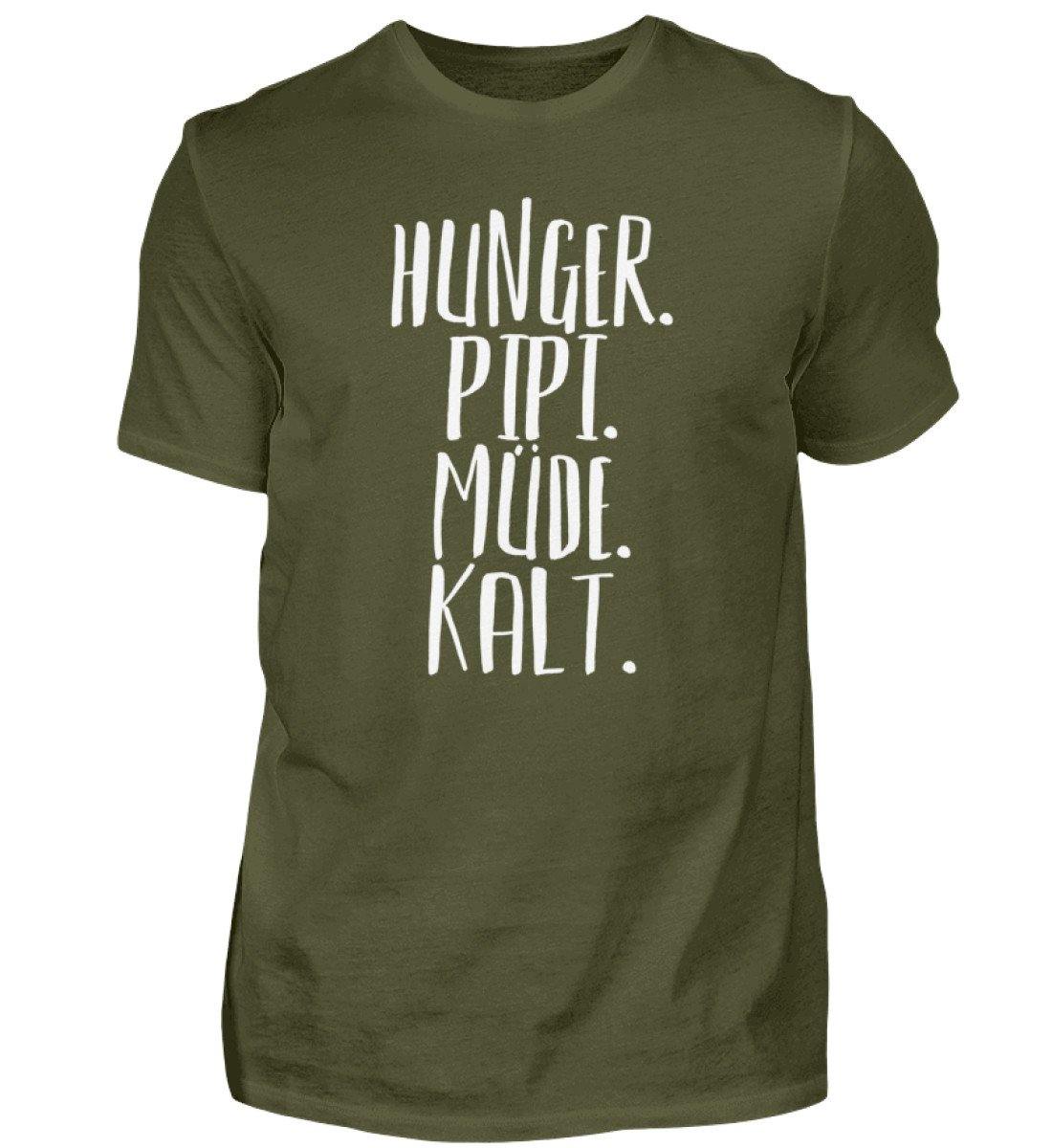 Hunger. Pipi. Müde. Kalt - Herren Shirt