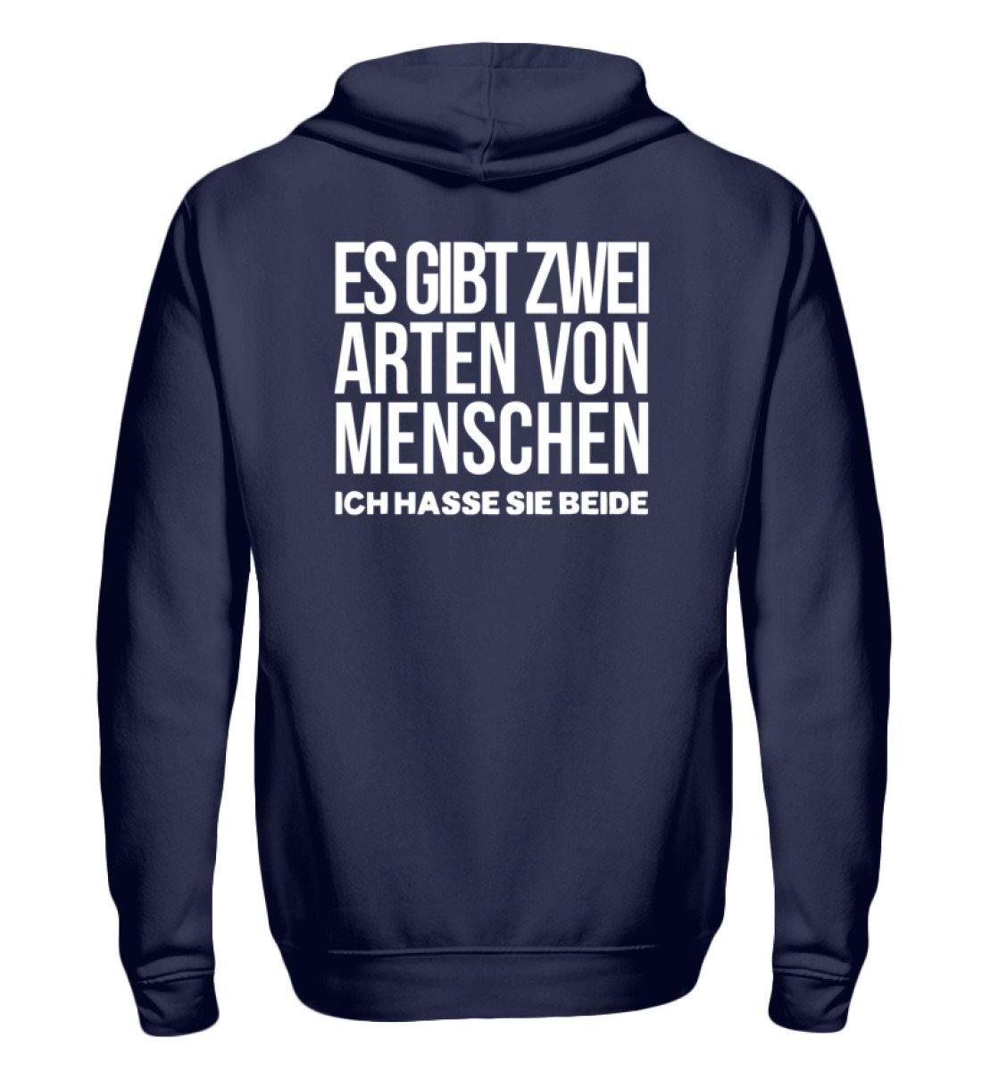 Zwei Arten von Menschen Hasse beide - Zip-Hoodie