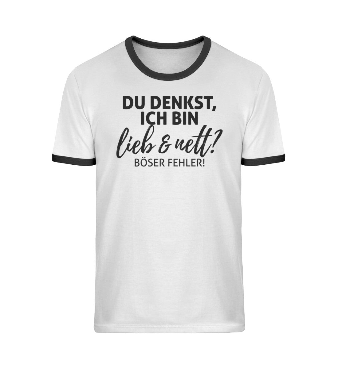 Du denkst ich bin lieb & nett? - Unisex Organic Ringer T-Shirt