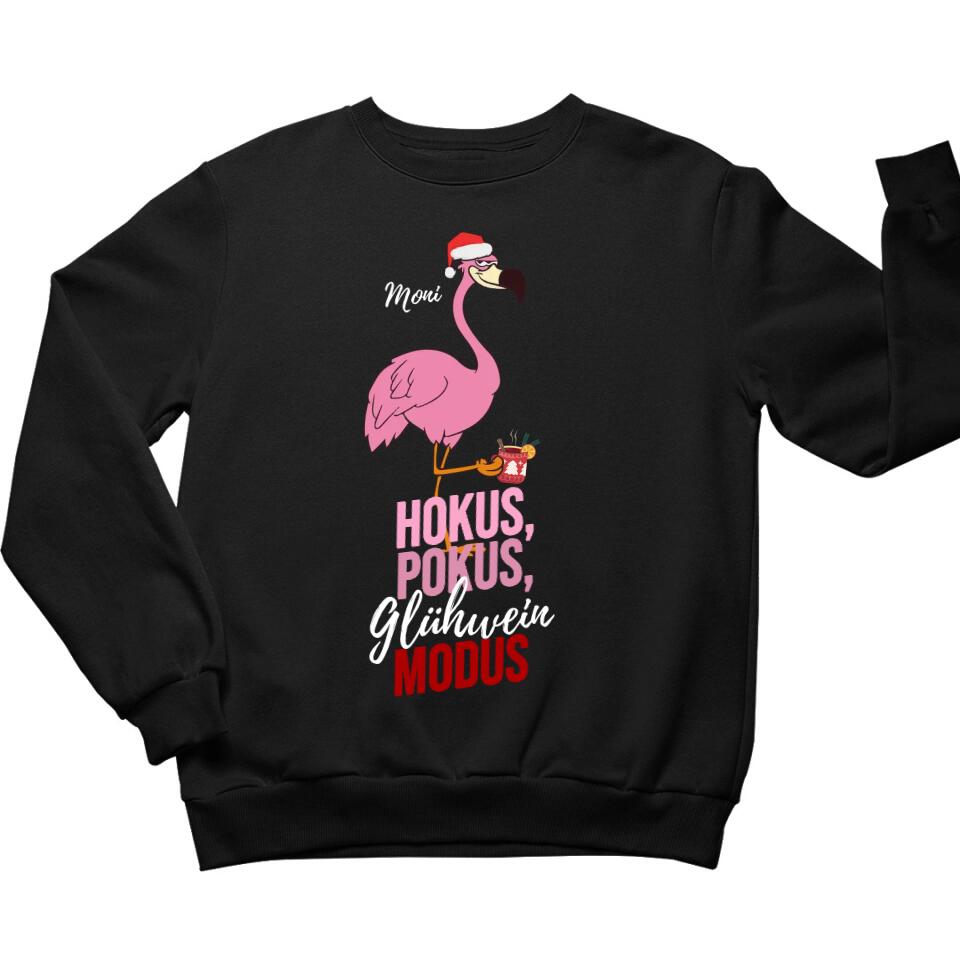 Flamingo - Hokus Pokus Modus - Pullover, Hoodies, T-Shirts - mit deinem Namen, dein Drink und deinem Text - personalisierbar & individuell - Weihnachten X-MAS