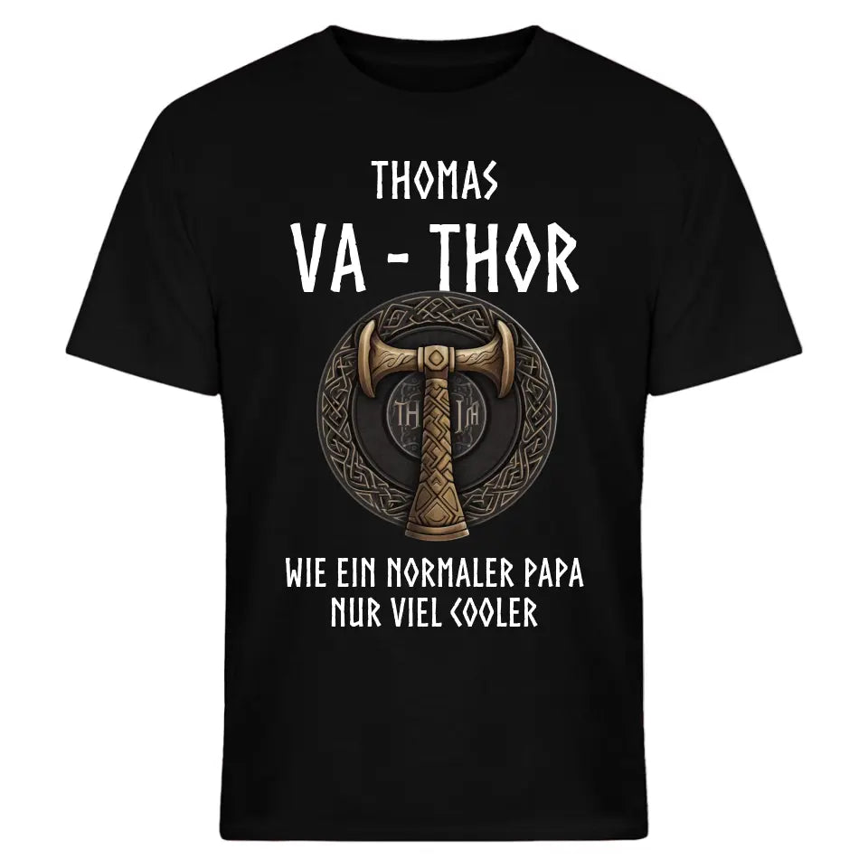 Va Thor - Fathor Vatertagsgeschenk T-Shirt Papa Vater Shirt/Hoodie - personalisierbar mit Name - Words on Shirts