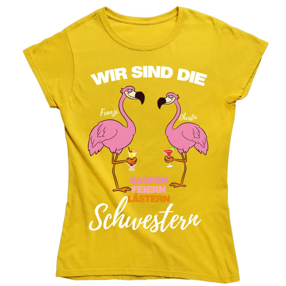 SAUFEN FEIERN LÄSTERN SCHWESTERN | FLAMINGO SHIRT MIT DEINEM NAMEN & DEINEM GETRÄNK| PARTY T-SHIRT INDIVIDUALISIERBAR/PERSONALISIERBAR - Words on Shirts