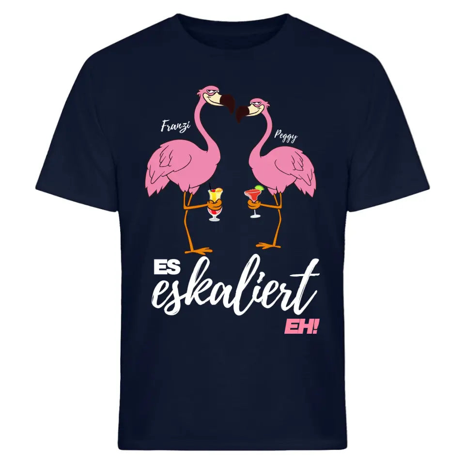 Es Eskaliert Eh - Party Name/Wunschname - Flamingo Shirt mit Deinem Namen - Party T-Shirt Individualisierbar/Personalisierbar