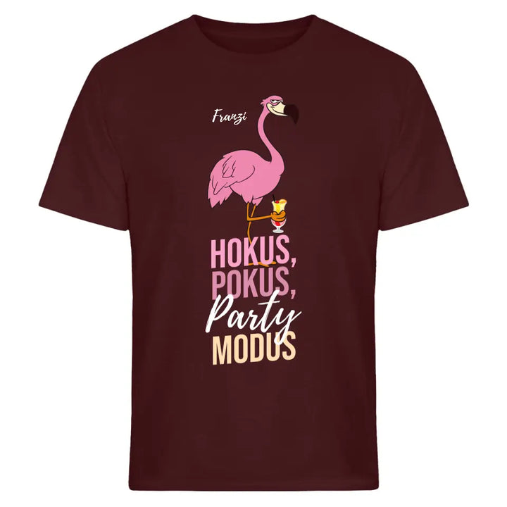 HOKUS POKUS PARTY MODUS SHIRT | PARTY NAME/WUNSCHNAME | FLAMINGO SHIRT MIT DEINEM NAMEN, DEINEM DRINK & DEINEM MODUS | PARTY T-SHIRT INDIVIDUALISIERBAR/PERSONALISIERBAR - SH