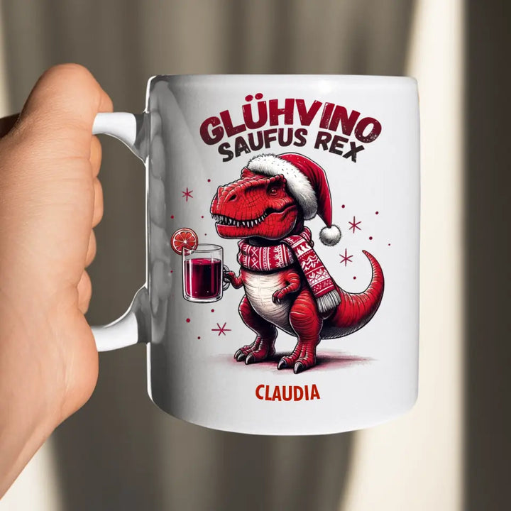 Glühvino-Saufus-Rex - Dino Glühwein Weihnachten & Weihnachtsmarkt Tasse - personalisierbar mit Name