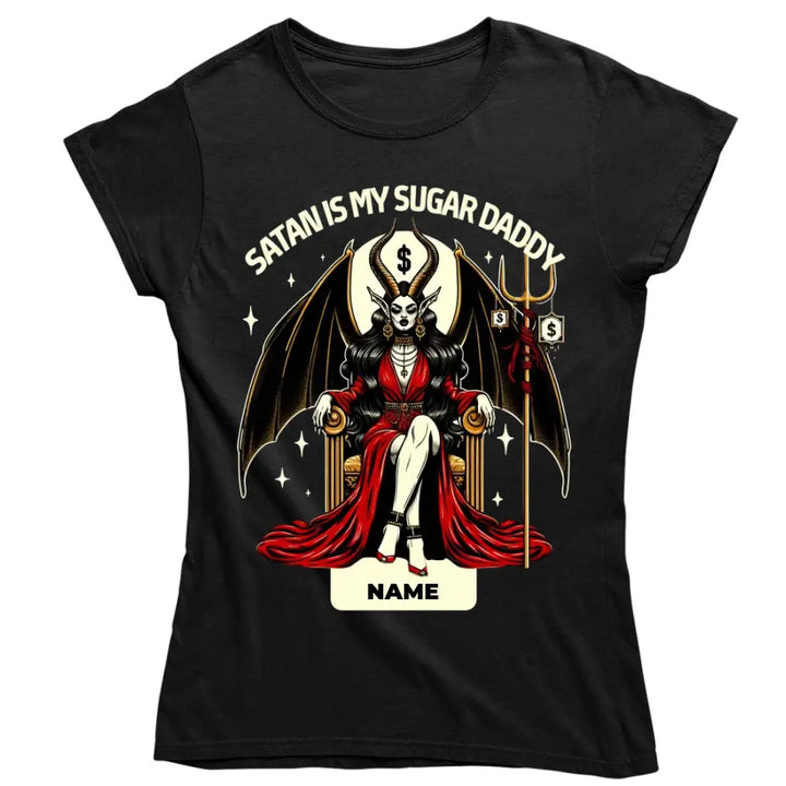 Satan is my Sugar Daddy - T-Shirt / Hoodie mit deinem Namen - personalisierbar
