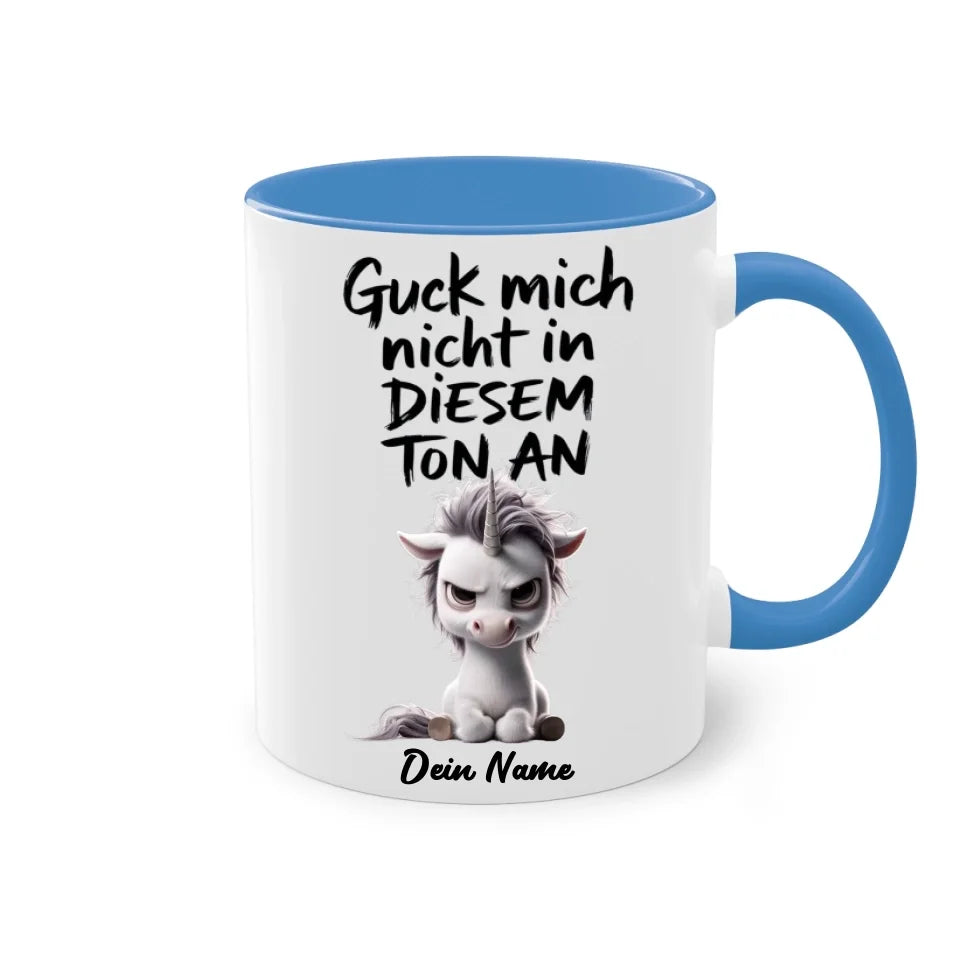 Guck mich nicht in diesem Ton an - Tasse mit muffeligen Tieren - personalisiert mit Name