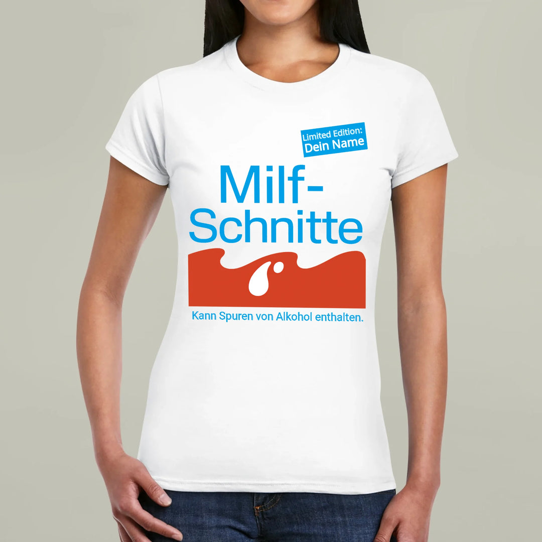 MILFSCHNITTE T-Shirt - personalisierbar mit Name