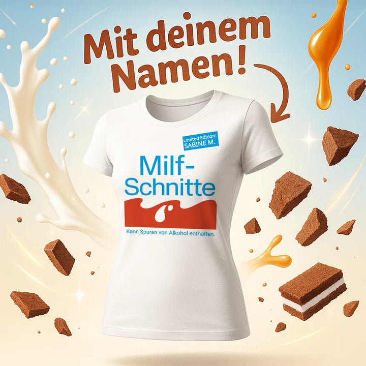 MILFSCHNITTE T-Shirt - personalisierbar mit Name