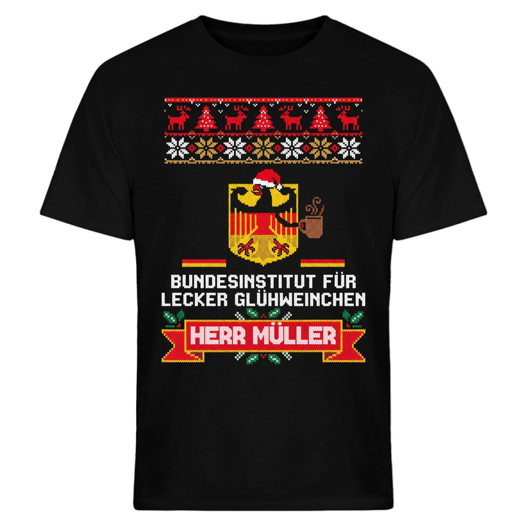 Bundesinstitut für lecker Glühweinchen - personalisierbar mit Name - T-Shirt, Hoodie, Sweatshirt - Ugly Sweater