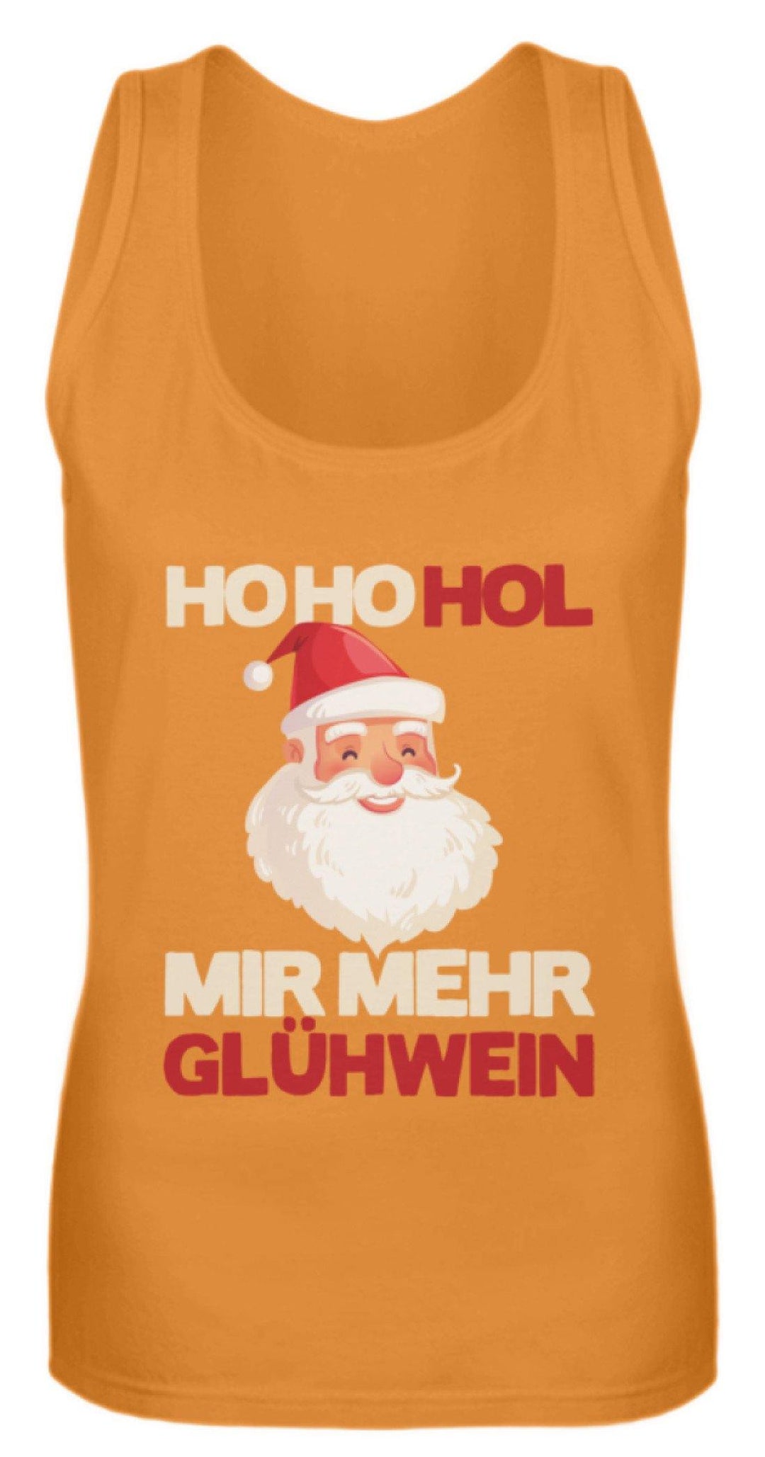 Ho Ho Hol mir Glühwein - Words on Shirt  - Frauen Tanktop - Words on Shirts Sag es mit dem Mittelfinger Shirts Hoodies Sweatshirt Taschen Gymsack Spruch Sprüche Statement