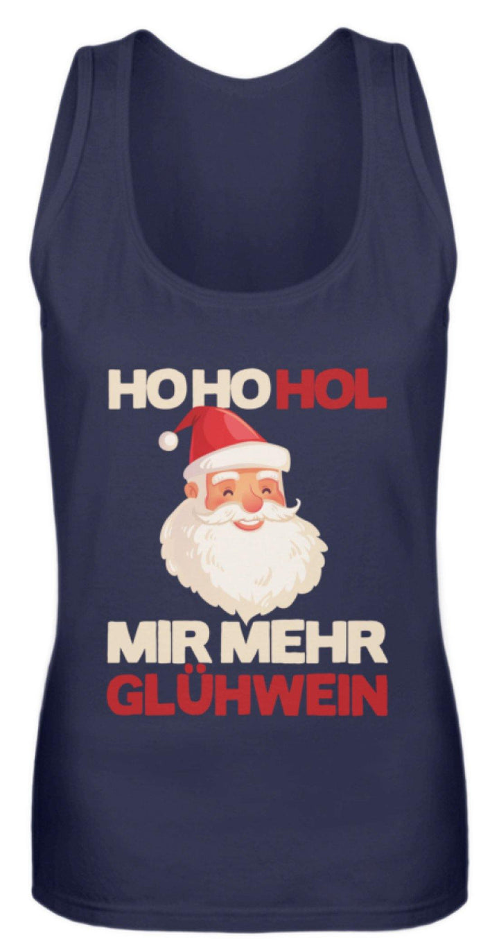 Ho Ho Hol mir Glühwein - Words on Shirt  - Frauen Tanktop - Words on Shirts Sag es mit dem Mittelfinger Shirts Hoodies Sweatshirt Taschen Gymsack Spruch Sprüche Statement