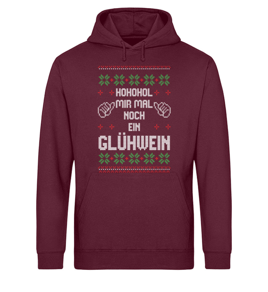 Ho Ho Hol mir Glühwein - UGLY SWEATER  - Unisex Organic Hoodie