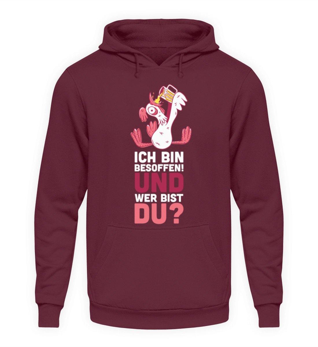 Ich bin Besoffen! Wer bist Du? - WOS  - Unisex Kapuzenpullover Hoodie