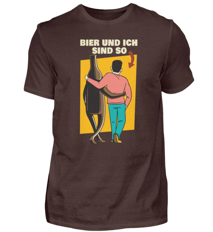 Bier und ich sind so - Words on Shirts  - Herren Shirt - Words on Shirts Sag es mit dem Mittelfinger Shirts Hoodies Sweatshirt Taschen Gymsack Spruch Sprüche Statement