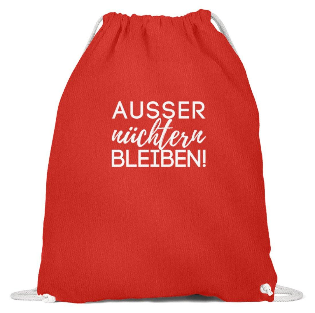 Ausser nüchtern bleiben  - Baumwoll Gymsac - Words on Shirts Sag es mit dem Mittelfinger Shirts Hoodies Sweatshirt Taschen Gymsack Spruch Sprüche Statement