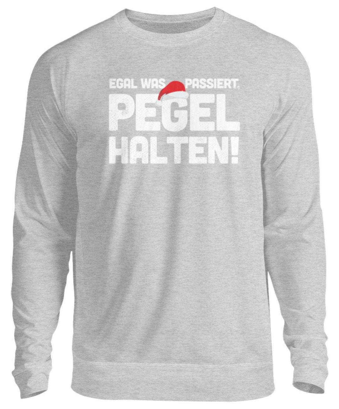 Pegel halten Weihnachten Words on Shirts  - Unisex Pullover - Words on Shirts Sag es mit dem Mittelfinger Shirts Hoodies Sweatshirt Taschen Gymsack Spruch Sprüche Statement