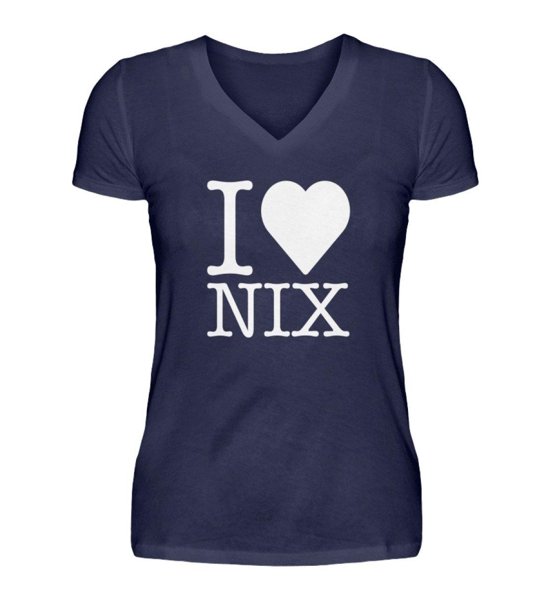 I love nix - Words on Shirts  - V-Neck Damenshirt