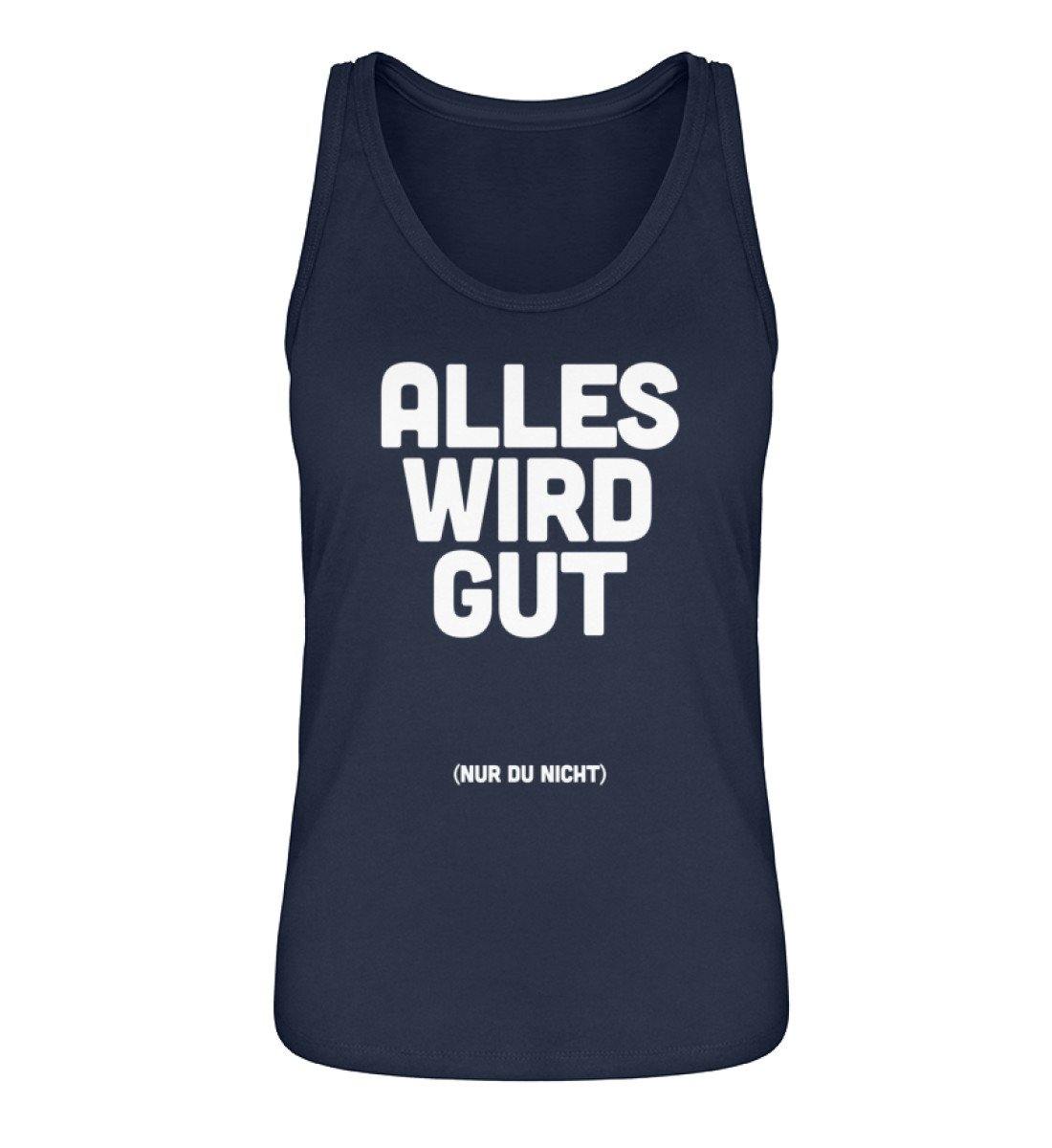 Alles wird gut (nur du nicht)  - Damen Premium Organic Tanktop ST/ST