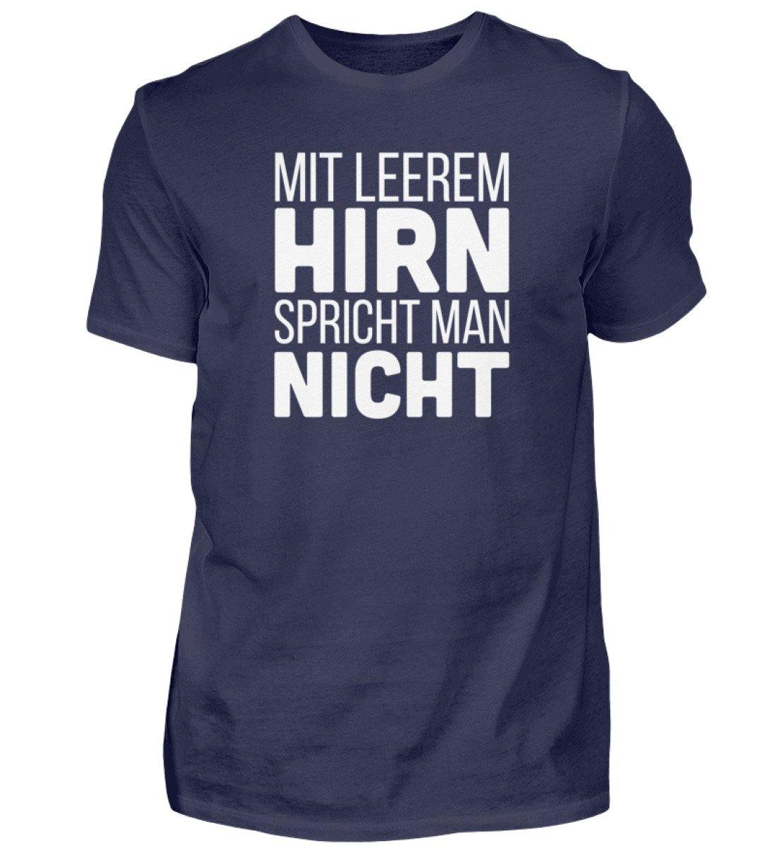 Mit leerem Hirn - Words on Shirts  - Herren Shirt