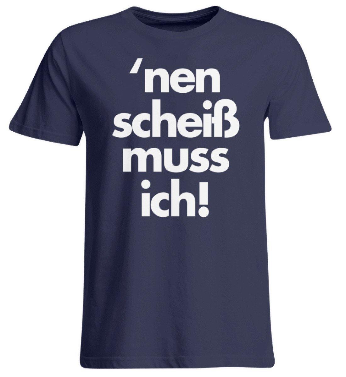 'nen scheiß muss ich - Words on Shirts  - Übergrößenshirt