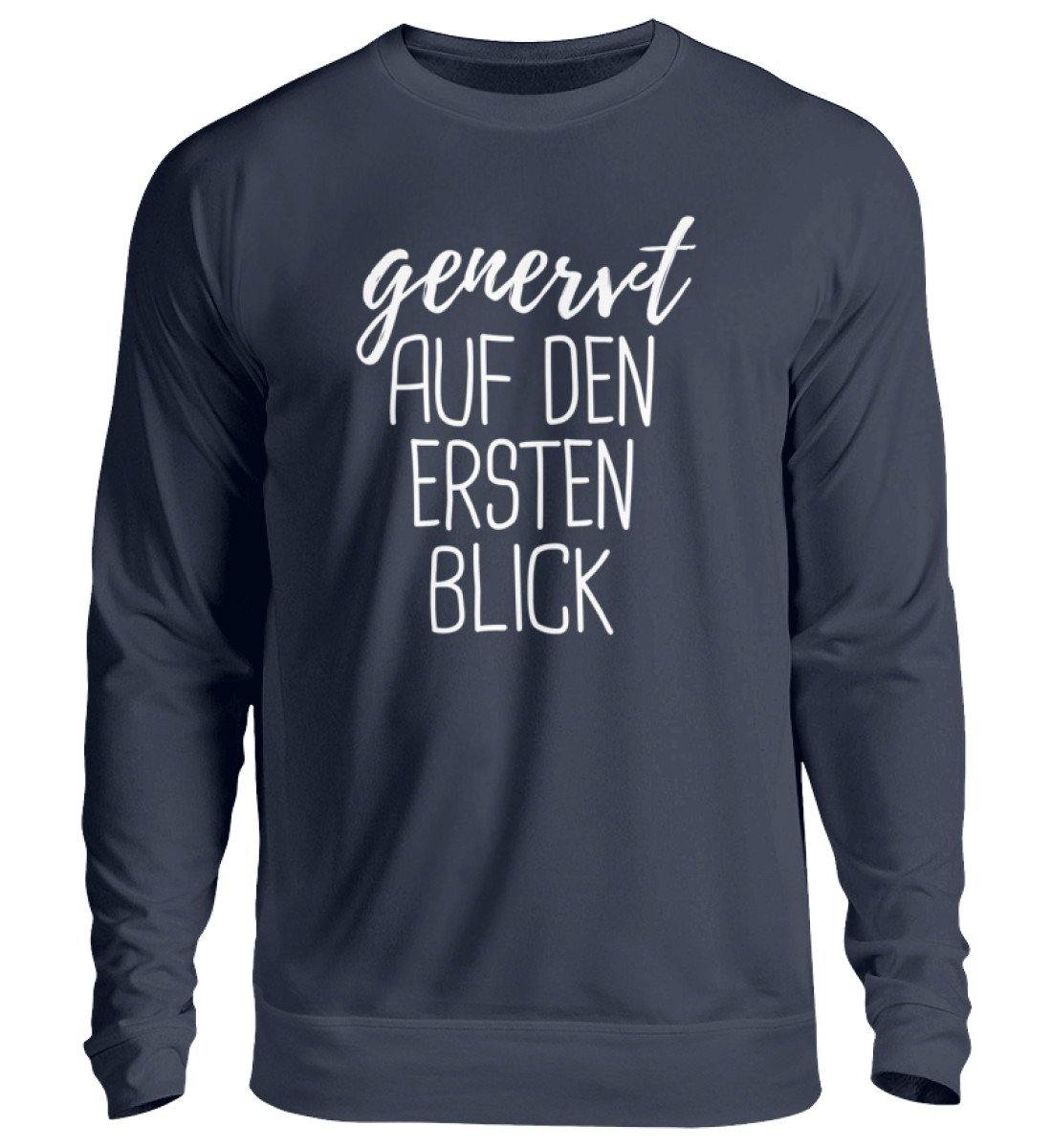 Genervt ersten Blick - Words on Shirts  - Unisex Pullover