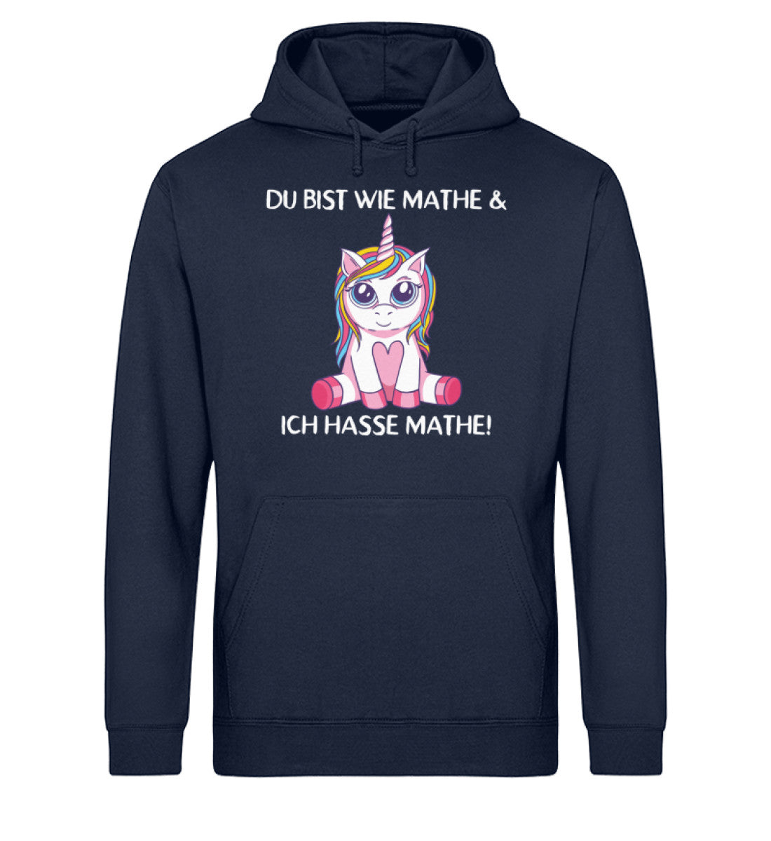 Du bist wie Mathe - Einhorn TF  - Unisex Organic Hoodie