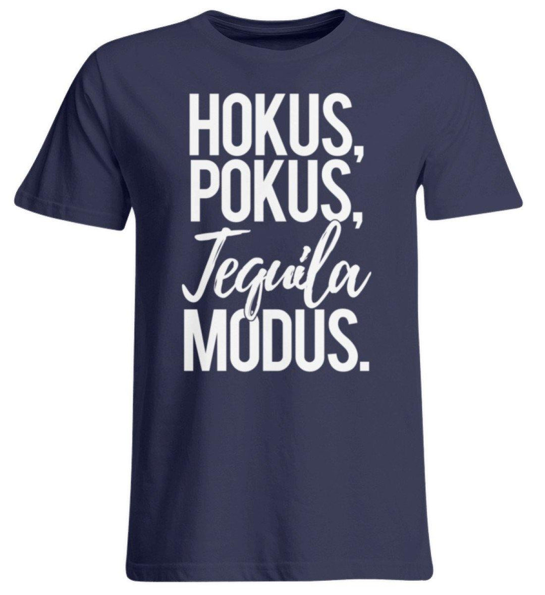 Hokus, Pokus, Tequila Modus  - Übergrößenshirt - Words on Shirts Sag es mit dem Mittelfinger Shirts Hoodies Sweatshirt Taschen Gymsack Spruch Sprüche Statement