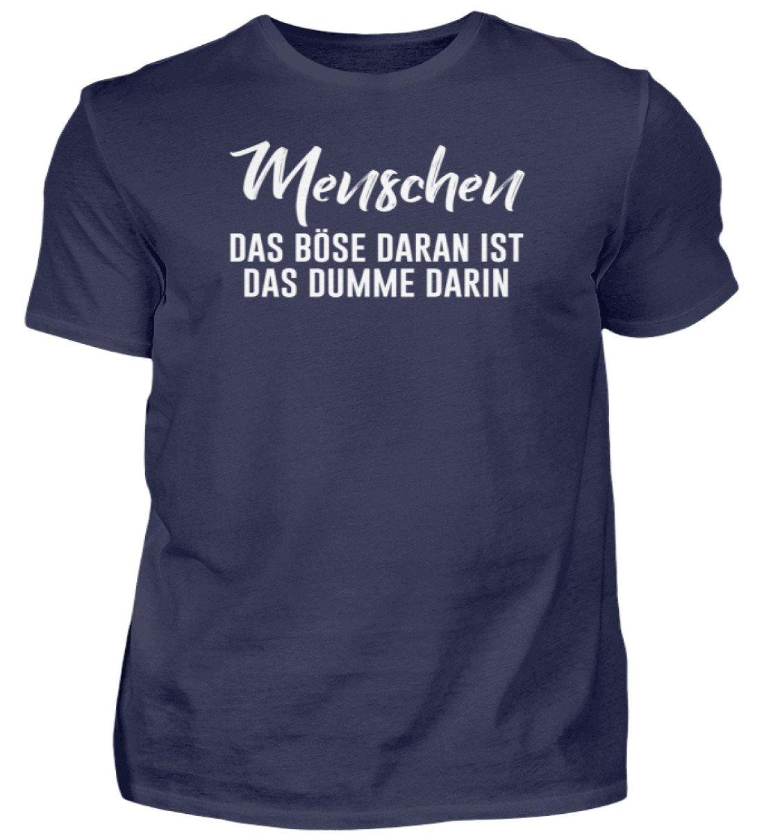 MENSCHEN - DAS BÖSE - WORDS ON SHIRT  - Herren Shirt