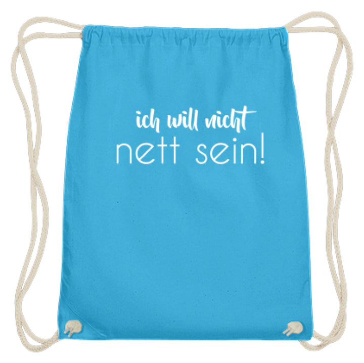 ich will nicht nett sein  - Baumwoll Gymsac - Words on Shirts