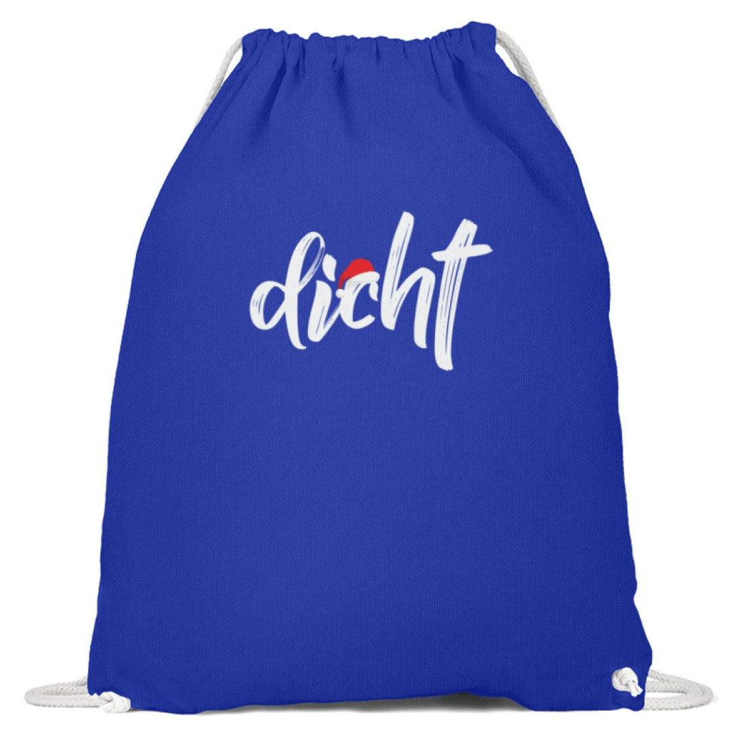 Dicht - Hacke Dicht - Words on Shirts  - Baumwoll Gymsac - Words on Shirts Sag es mit dem Mittelfinger Shirts Hoodies Sweatshirt Taschen Gymsack Spruch Sprüche Statement