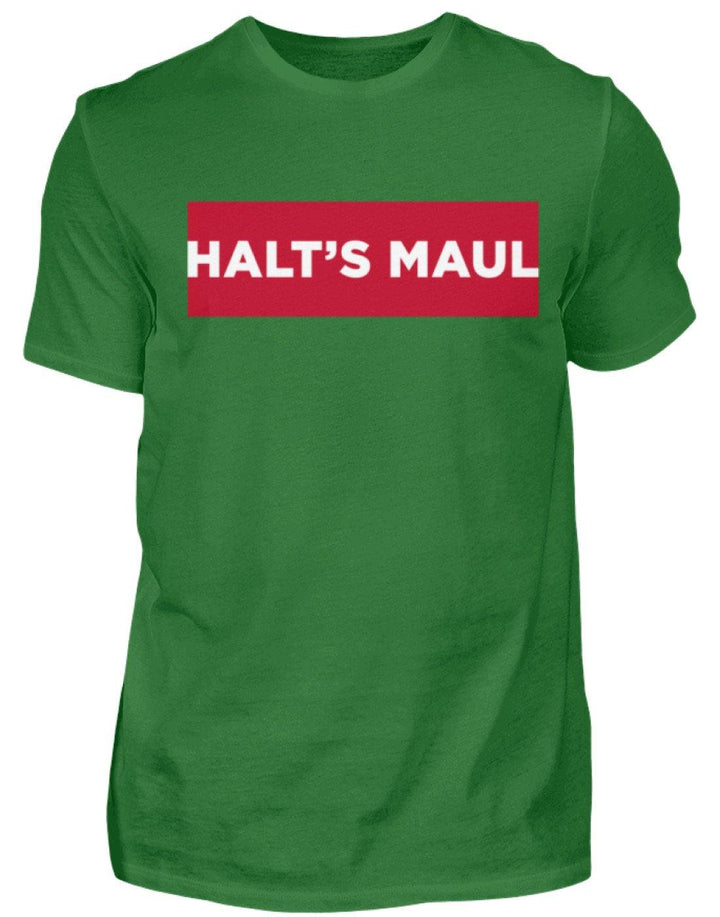 Halts Maul  - Herren Shirt - Words on Shirts