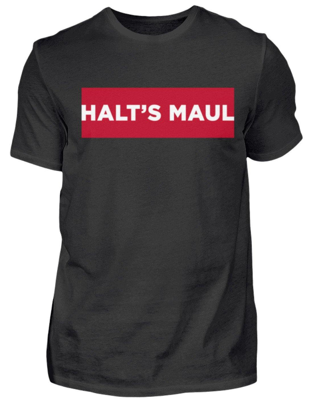 Halts Maul  - Herren Shirt - Words on Shirts