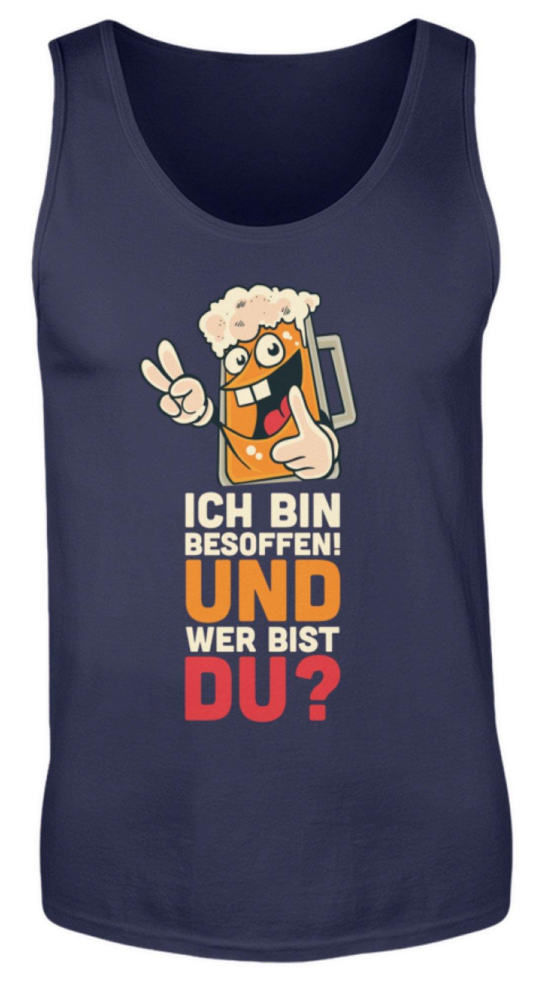 Ich bin Besoffen! Wer bist Du? - WOS  - Herren Tanktop