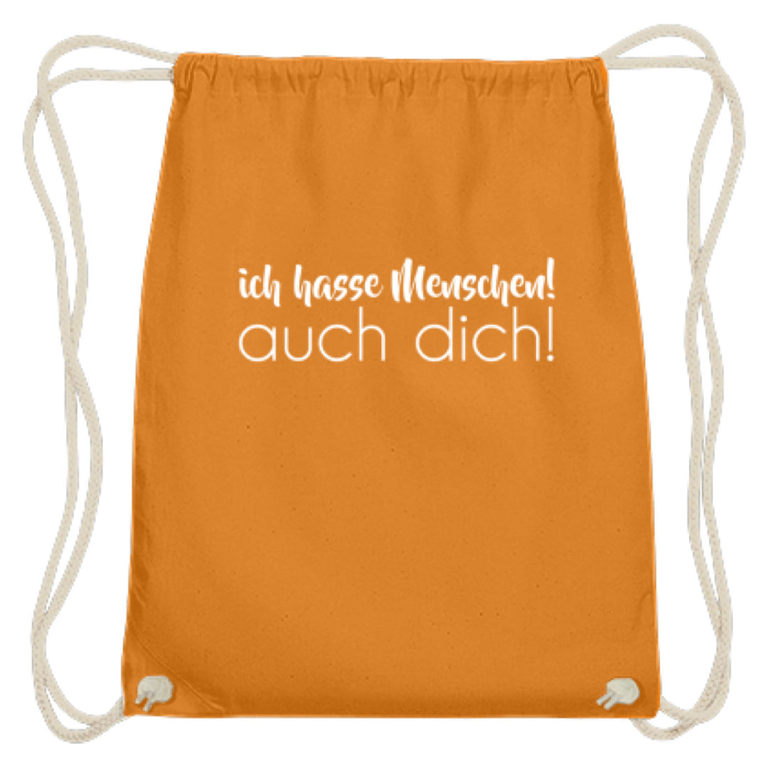 Ich hasse Menschen! Auch dich!  - Baumwoll Gymsac - Words on Shirts