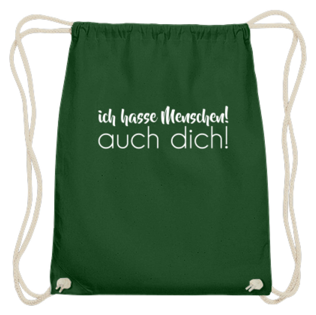 Ich hasse Menschen! Auch dich!  - Baumwoll Gymsac