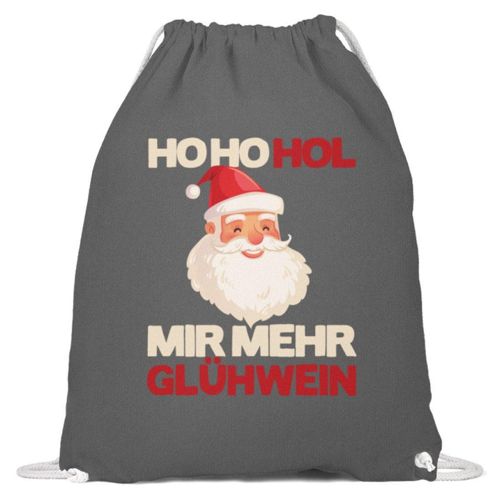 Ho Ho Hol mir Glühwein - Words on Shirt  - Baumwoll Gymsac - Words on Shirts Sag es mit dem Mittelfinger Shirts Hoodies Sweatshirt Taschen Gymsack Spruch Sprüche Statement