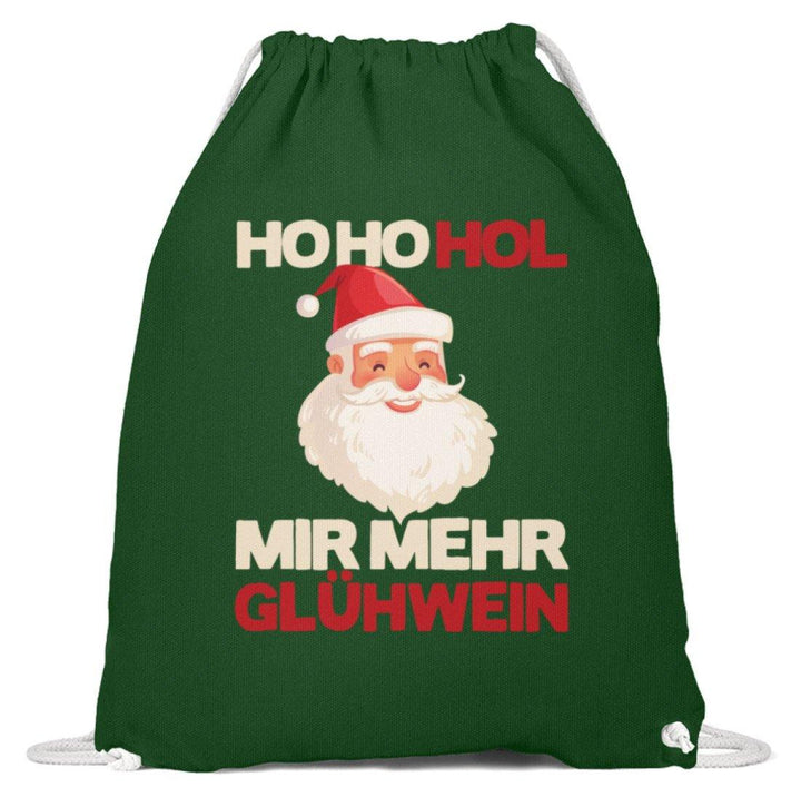 Ho Ho Hol mir Glühwein - Words on Shirt  - Baumwoll Gymsac - Words on Shirts Sag es mit dem Mittelfinger Shirts Hoodies Sweatshirt Taschen Gymsack Spruch Sprüche Statement