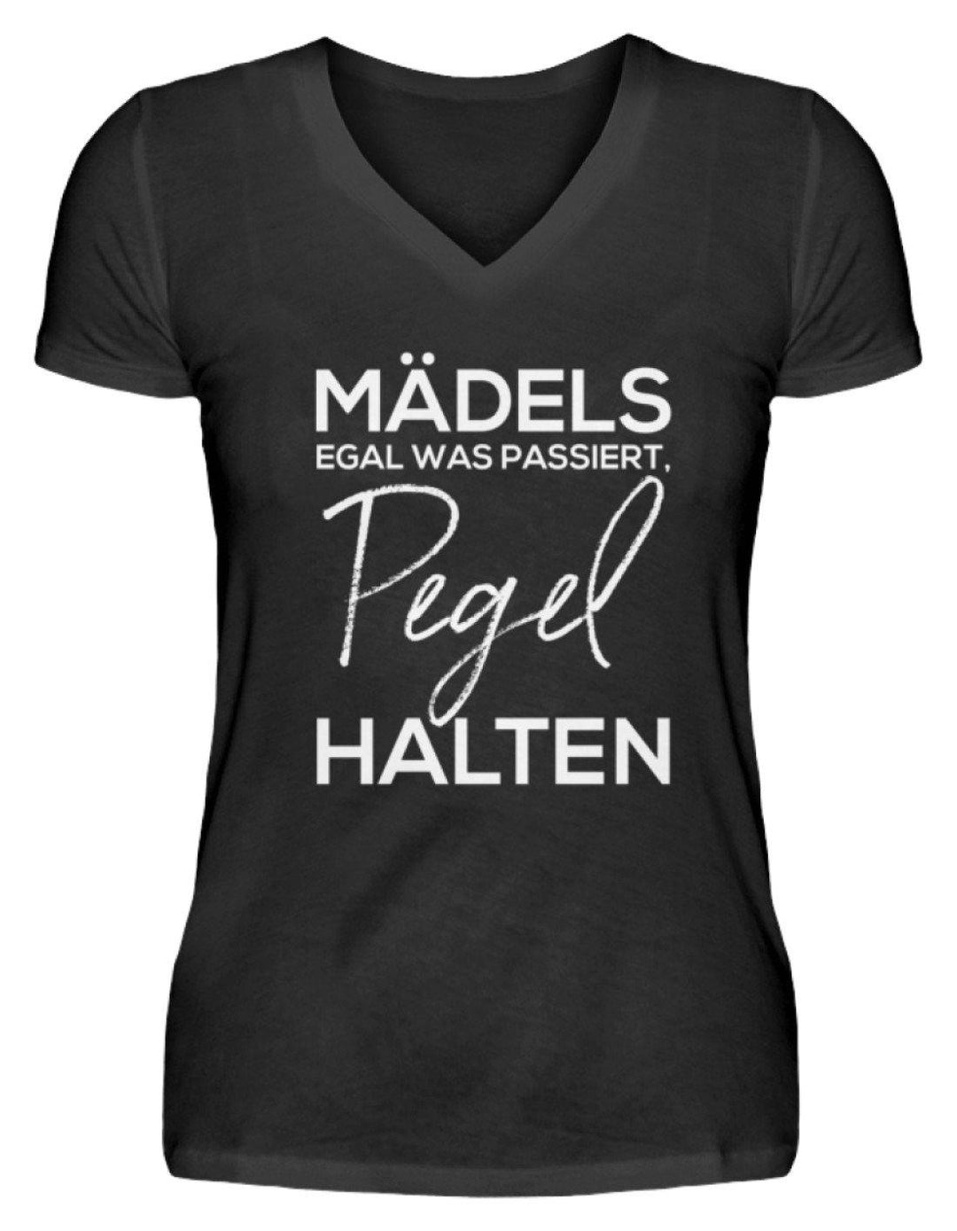 Mädels, Pegel halten.  - V-Neck Damenshirt - Words on Shirts