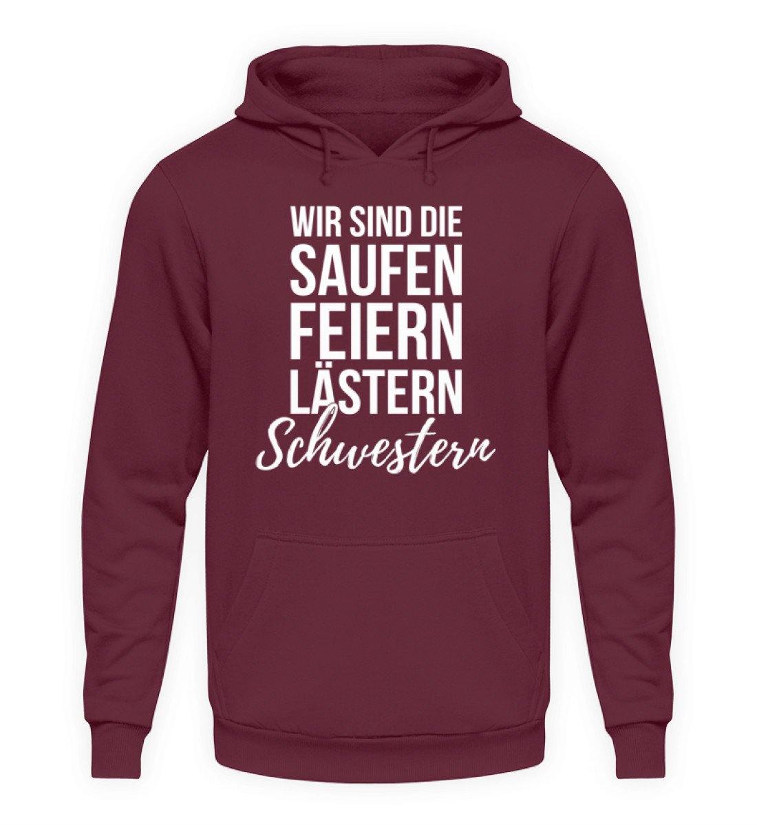 Saufen Feiern Lästern Schwestern  - Unisex Kapuzenpullover Hoodie