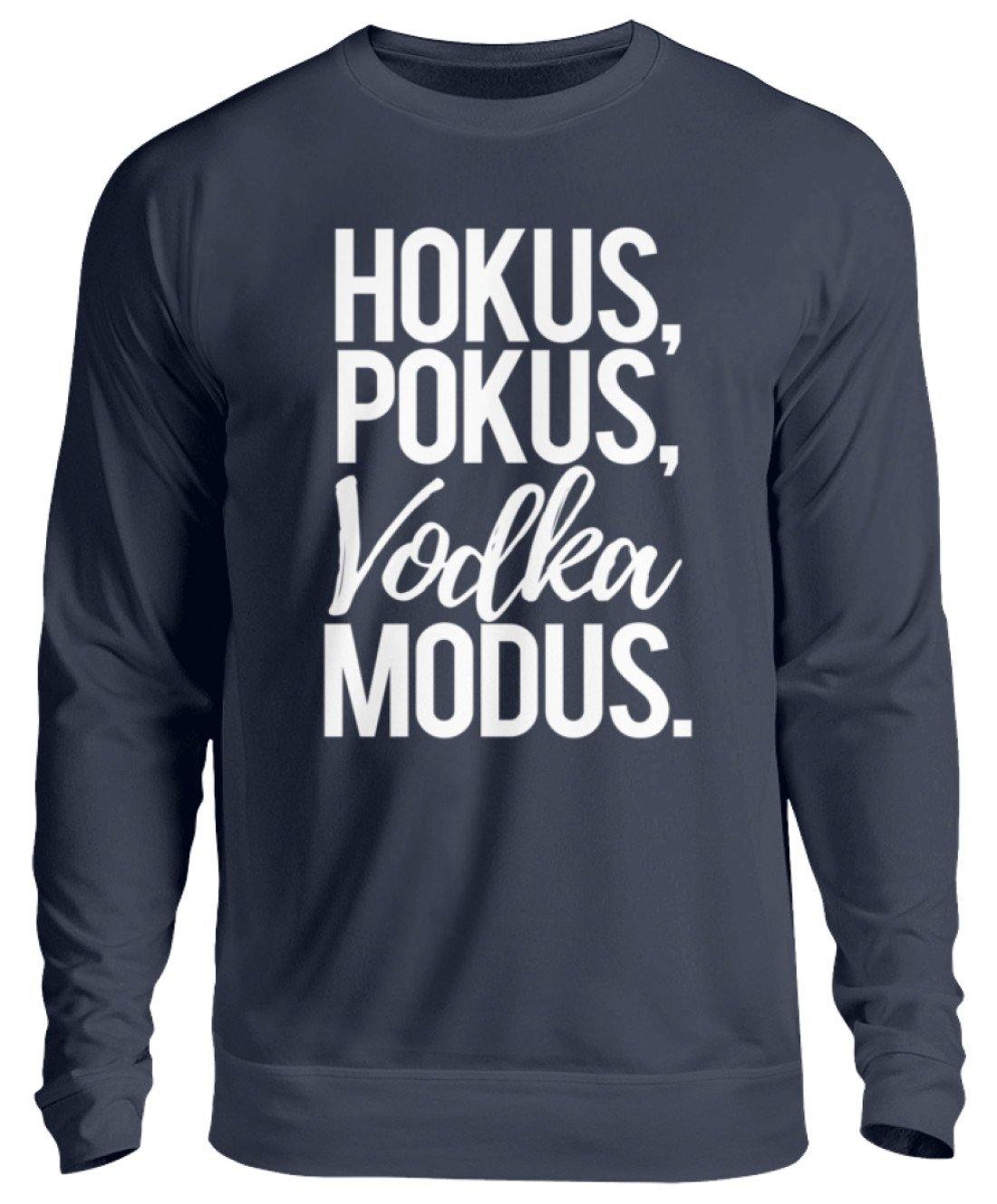 Hokus, Pokus, Vodka Modus  - Unisex Pullover