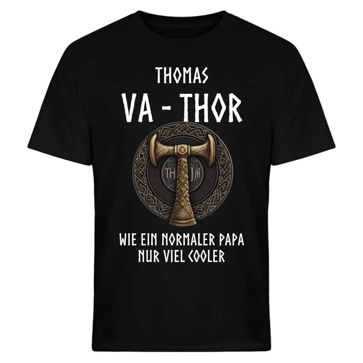 Va Thor - Fathor Vatertagsgeschenk T-Shirt Papa Vater Shirt/Hoodie - personalisierbar mit Name