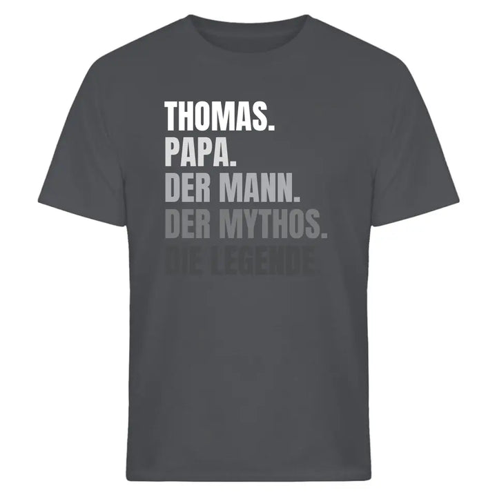 Papa, der Mann, der Mythos, die Legende - Vatertagsgeschenk - Papa Spruch - Vater T-Shirt - personalisierbar mit Name