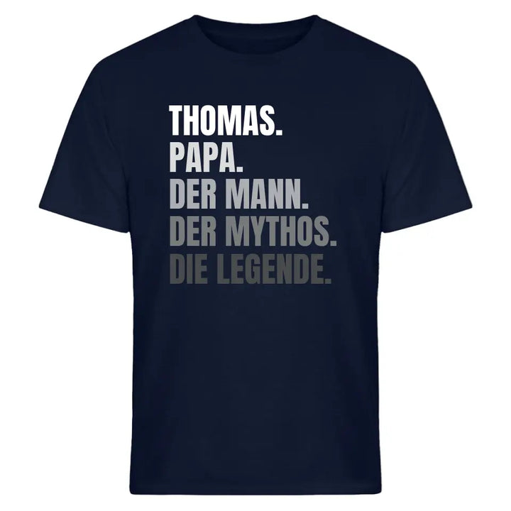 Papa, der Mann, der Mythos, die Legende - Vatertagsgeschenk - Papa Spruch - Vater T-Shirt - personalisierbar mit Name