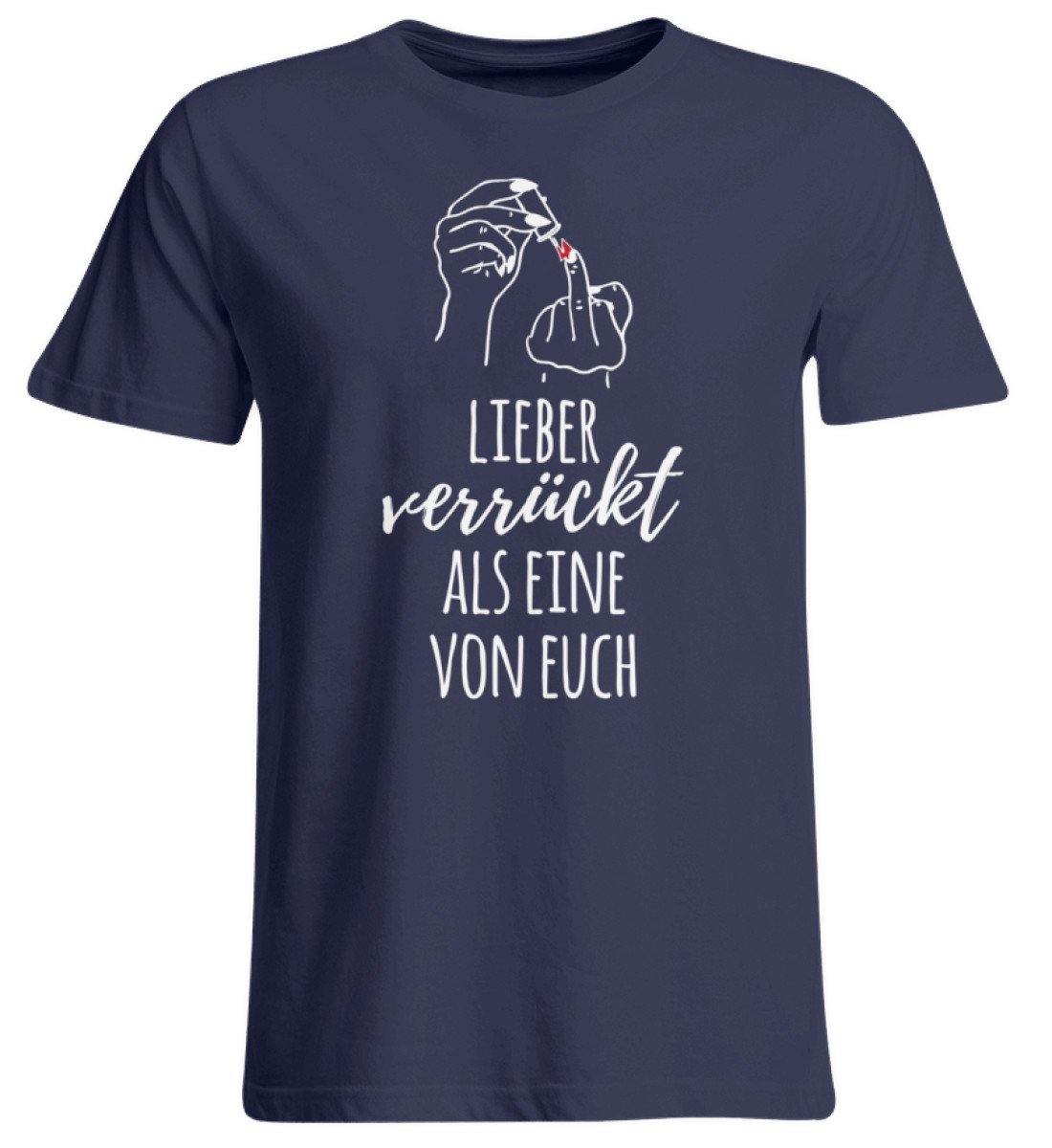 Lieber verrückt als Eine von Euch  - Übergrößenshirt